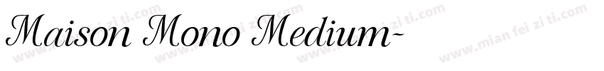 Maison Mono Medium字体转换